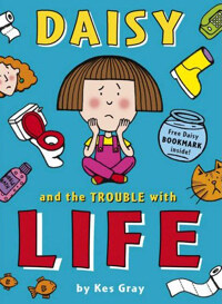Daisy and the Trouble with Life (Paperback) - Daisy Books