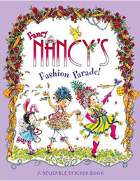 Fancy Nancy's Fashion Parade : Sticker Book (Paperback)