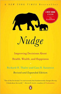 Nudge: Improving Decisions about Health, Wealth, and Happiness (Paperback)