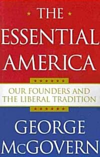 Essential America: Our Founders and the Liberal Tradition (Paperback)