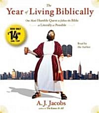 The Year of Living Biblically: One Mans Humble Quest to Follow the Bible as Literally as Possible (Audio CD)
