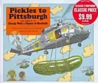 Pickles to Pittsburgh (School & Library)