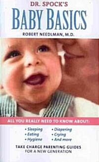 Dr. Spocks Baby Basics: Take Charge Parenting Guides (Paperback)
