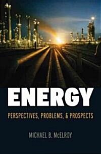 Energy: Perspectives, Problems, and Prospects (Hardcover)