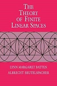 The Theory of Finite Linear Spaces : Combinatorics of Points and Lines (Paperback)