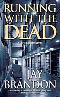 Running With the Dead (Paperback, Reprint)