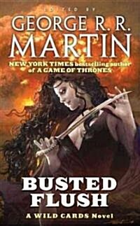Busted Flush: A Wild Cards Novel (Mass Market Paperback)