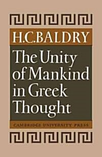 The Unity of Mankind in Greek Thought (Paperback)