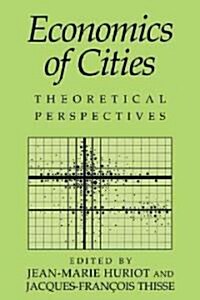Economics of Cities : Theoretical Perspectives (Paperback)