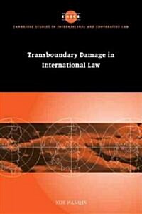 Transboundary Damage in International Law (Paperback)