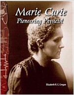 Marie Curie: Pioneering Physicist (Paperback)