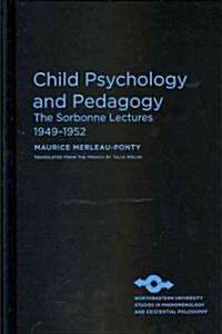 Child Psychology and Pedagogy: The Sorbonne Lectures 1949-1952 (Hardcover, New)