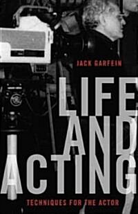 Life and Acting: Techniques for the Actor (Paperback)