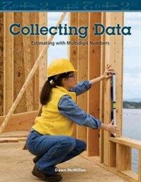 Collecting Data: Estimating with Multidigit Numbers (Paperback)