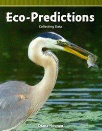 Eco-Predictions: Collecting Data (Paperback)