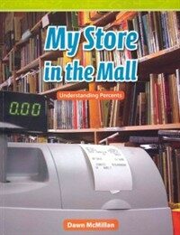 My Store in the Mall: Understanding Percents (Paperback)