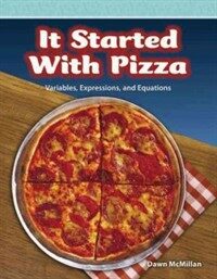 It Started with Pizza: Variables, Expressions, and Equations (Paperback)