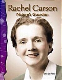 Rachel Carson: Natures Guardian (Paperback)