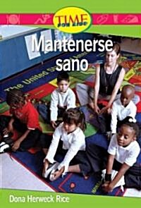 Mantenerse sano / Staying Healthy (Paperback, Illustrated)