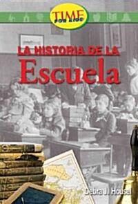 Historia de la escuela / History of School (Paperback, Illustrated)