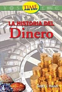 Historia del dinero / History of Money (Paperback, Illustrated)