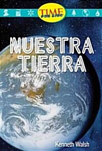 Nuestra tierra / Our Earth (Paperback, Illustrated)