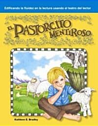 El Pastorcito Mentiroso (Paperback)