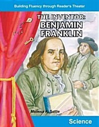 The Inventor: Benjamin Franklin (Paperback)