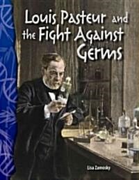 [중고] Louis Pasteur and the Fight Against Germs (Paperback)