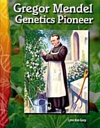 Gregor Mendel: Genetics Pioneer (Paperback)