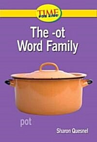 The -ot Word Family (Paperback, Illustrated)