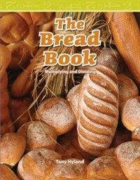 The Bread Book: Multiplying and Dividing (Paperback)