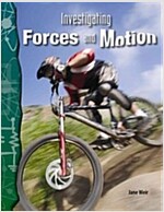 Investigating Forces and Motion (Paperback)