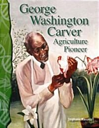 [중고] George Washington Carver: Agriculture Pioneer (Paperback)