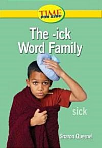 The -ick Word Family (Paperback, Illustrated)