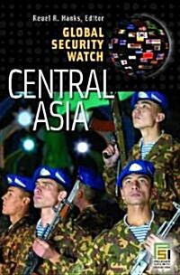 Global Security Watch--Central Asia (Hardcover)
