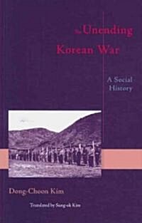 The Unending Korean War (Paperback)