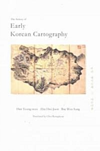 The Artistry of Early Korean Cartography (Paperback)