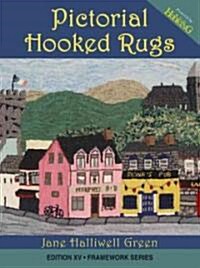Pictorial Hooked Rugs [With Pattern(s)] (Paperback)
