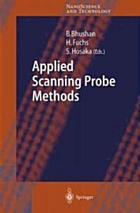 Applied Scanning Probe Methods: Volumes I - XIII (Hardcover, 2009)