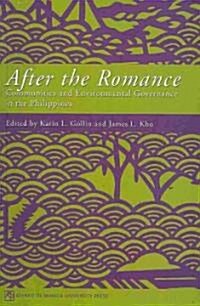 After the Romance: Communities and Environmental Governance in the Philippines (Paperback)