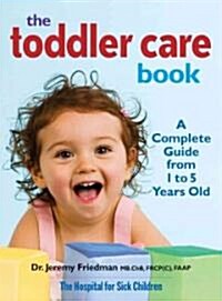 Toddler Care Book: A Complete Guide from 1 Year to 5 Years Old (Paperback)