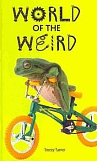 World of the Weird (Hardcover)