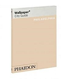 Wallpaper* City Guide Philadelphia (Paperback)