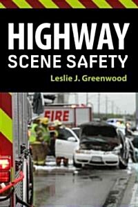 Highway Scene Safety (Paperback)