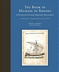 The Book of Michael of Rhodes: A Fifteenth-Century Maritime Manuscript (Hardcover)