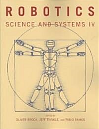 Robotics: Science and Systems IV (Paperback)