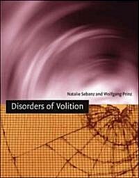 Disorders of Volition (Paperback)