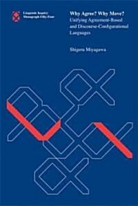 Why Agree? Why Move?: Unifying Agreement-Based and Discourse-Configurational Languages (Paperback)