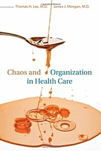 [중고] Chaos and Organization in Health Care (Hardcover)